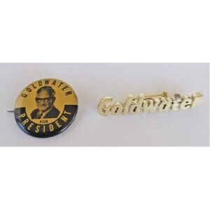 Vintage Barry Goldwater for President Political Button AND Gold Tone Brooch Pin